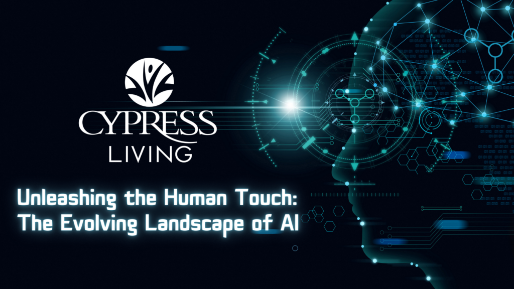 Artificial Intelligence at Cypress Living